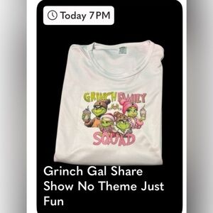 Grinch Family Squad Share Show today 12/30 @7:00 pm